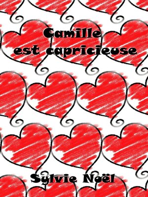 cover image of Camille est Capricieuse